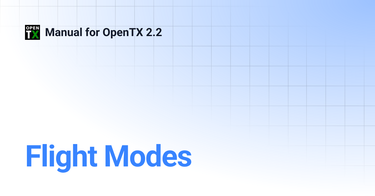 Flight Modes | Manual for OpenTX 2.2