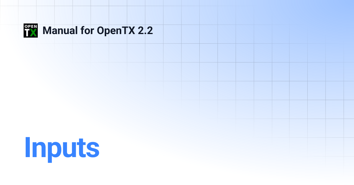 Inputs | Manual for OpenTX 2.2